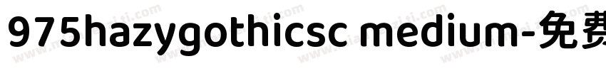 975hazygothicsc medium字体转换